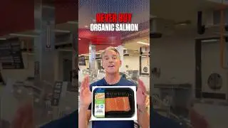 NEVER buy ORGANIC salmon...EVER! 🍣🙅