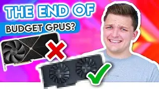 Do Budget GPUs Still Exist in 2023?! 🤑 [Best Cards to Buy & Latest GPU News!]