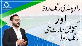 Ask Qazi Investments | Rawalpindi Ring Road vs Capital Smart City Ring Road
