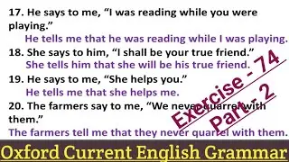 Oxford Current English Grammar Exercise 74 | Direct & Indirect Speech | Part - 2 |