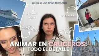 TODO sobre ANIMAR en CRUCEROS | REQUERIMIENTOS, horas y tipo de trabajo, tiempo libre, y más