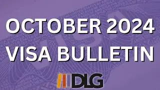 October 2024 Visa Bulletin Summary