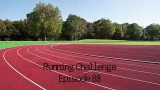 Running Challenge Episode 88