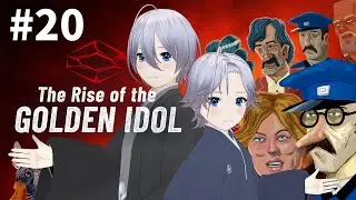 The Rise of the Golden Idol #20