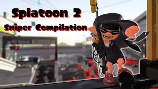 Splatoon 2 - Sniper Compilation (Only E-Liter 4K) feat. Sashimori