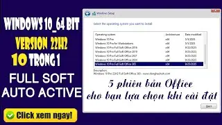 Bộ c&agrave;i Windows 10 22H2 Full Soft v&agrave; Office AIO 10 trong 1 | Học sửa chữa m&aacute;y t&iacute;nh
