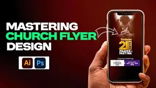 Mastering Church Flyer Design: 21-Day Prayer & Fasting Guide (Photoshop + Illustrator Tutorial)