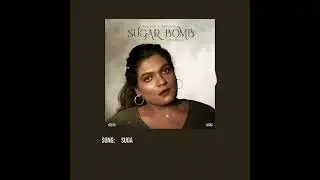 Sugar Bomb out now !     