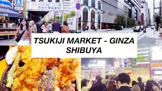 Tokyo Vlog : Tsukiji Market - Ginza - Shibuya
