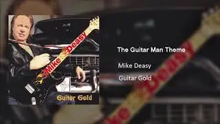 Mike Deasy - The Guitar Man Theme