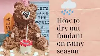 How to dry fondant fast during rainy season - Fast and Easy