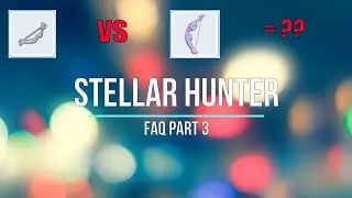 STELLAR HUNTER FAQ (MOSTLY TRAPPER) PART 3 - RAGNAROK MOBILE ETERNAL LOVE