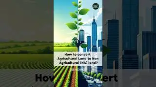 How to convert Agricultural Land to Non Agricultural (NA) land? By JD Homes