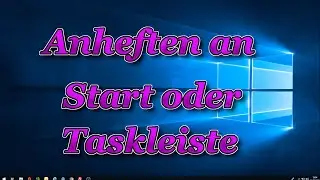 Programm an Taskleiste oder Start anheften