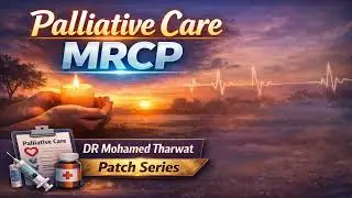 Palliative Care MRCP - Revision