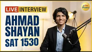 How to Crack the SAT: Live with 1530 Scorer | EduShatra