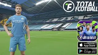 Total Football - Manchester City Official Partner New Beta Gameplay (Android/iOS)