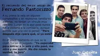 El recuerdo del mejor amigo de Fernando Pastorizzo