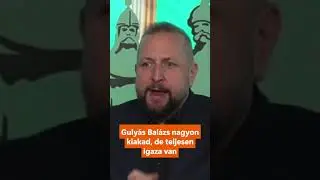 Guly&aacute;s Bal&aacute;zs iszonyatosan kiakad