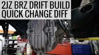 Installing a Quick Change Differential - 2JZ BRZ Drift Build - EP02