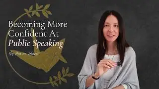 How to become more confident at public speaking | my inner work to be a speaker and content creator