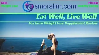Tea Burn Review Tea Burn Weight Loss Supplement Review 2022