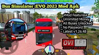 Update! Bus Simulator Evo 2023 Mod Apk | Unlimited Money | All Bus Unlocked | Latest v1.26.52