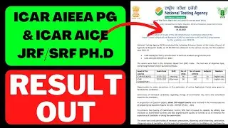 ICAR AIEEA PG Result 2022 | AICE JRF/SRF Ph.D Result Out | ICAR 2022 Result Update