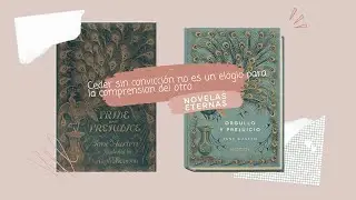 Orgullo y Prejuicio - Colecci&oacute;n novelas eternas [Unboxing]