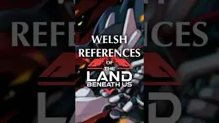 The Land Beneath Us Welsh References (Welsh References in Video Games)