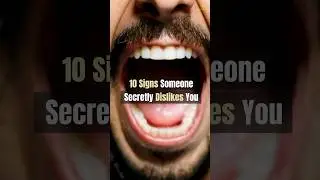 10 Signs Someone Secretly Dislikes You