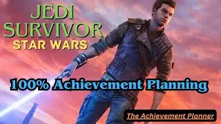 Star Wars: Jedi Survivor -100% Achievement Planning - DONT MISS ANY ACHIEVEMENTS!