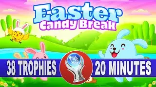 Easter Candy Break Quick Trophy Guide | Easy Platinum with 38 trophies