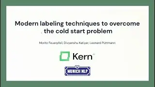 Leveraging Modern Data Labeling Techniques - Kern AI | Munich NLP Hands-on 014