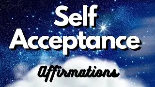 Affirmations for Unconditional Self-Acceptance | Embrace Your True Self 🌟💖