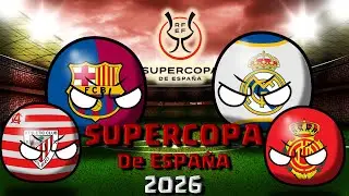 SUPERCOPA DE ESPA&Ntilde;A 2026 | #Countryballs