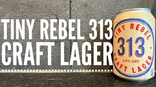 Tiny Rebel 313 Craft Lager By Tiny Rebel Brewing Company | British Craft Beer Review