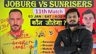 Joburg Super Kings vs Sunrisers Eastern Cape Sa20 11th match prediction, jsk vs sec prediction 