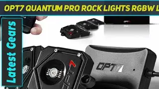OPT7 Quantum Pro Rock Lights RGBW LED - Review 2023