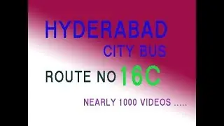 HYDERABAD CITY  BUS FROM Secunderabad Junction ROUTE NO BUS NO 16C
