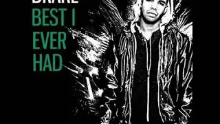 Best I Ever Had - Drake (Lyrics)