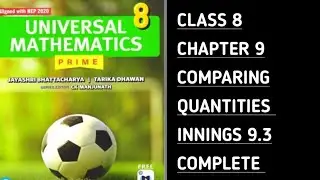 Innings 9.3 | Complete | Ch-9 Comparing Quantities | Universal Mathematics | Class 8