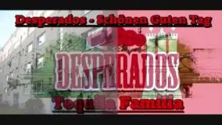 Desperados - Sch&ouml;nen Guten Tag