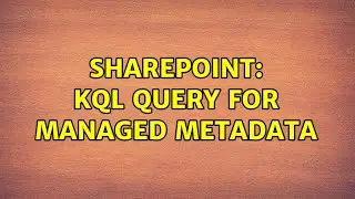 Sharepoint: KQL query for managed metadata
