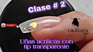 APLICACIÓN DE UÑAS ACRÍLICAS con TIP TRANSPARENTE 💅🏻 PRINCIPIANTES