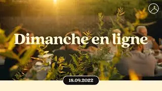 la Chapelle en ligne - Dimanche 18 septembre 2022