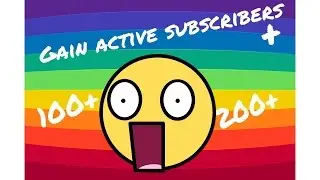 How to gain subscribers | 2017