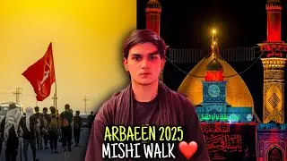 ARBAEEN WALK 2025 😭 | Najaf to Karbala Journey | Mishi Walk | Syed Akbar Vlogs