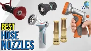 10 Best Hose Nozzles 2017