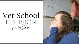 Vet School Admissions Decision Reaction